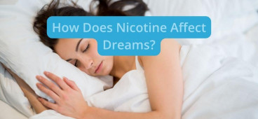 How Does Nicotine Affect Dreams?