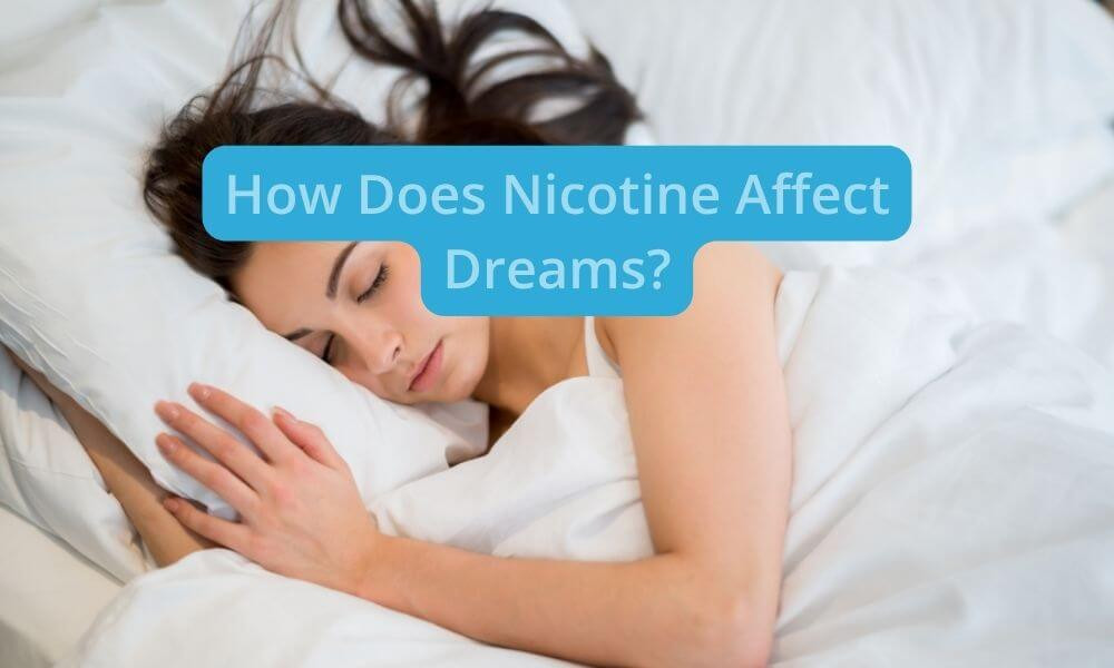 How Does Nicotine Affect Dreams?